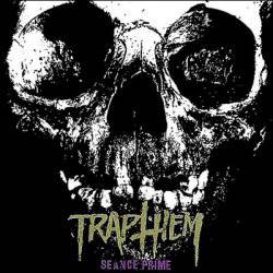Trap Them : Seance Prime: The Complete Recordings